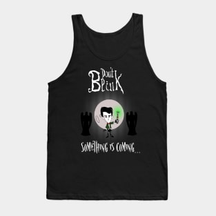 Don't Blink Tank Top